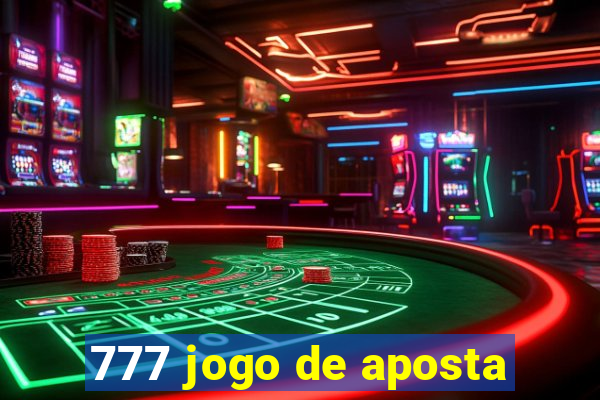 777 jogo de aposta